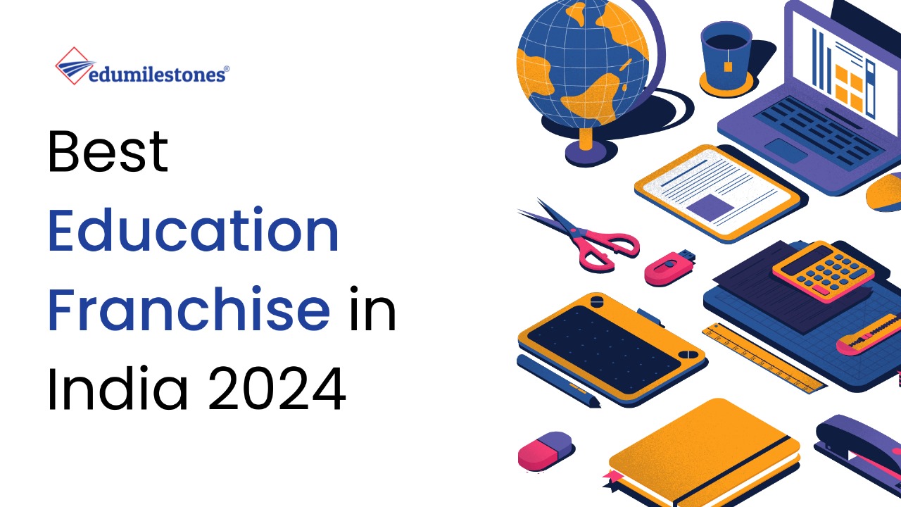 Best Education Franchise in India 2024